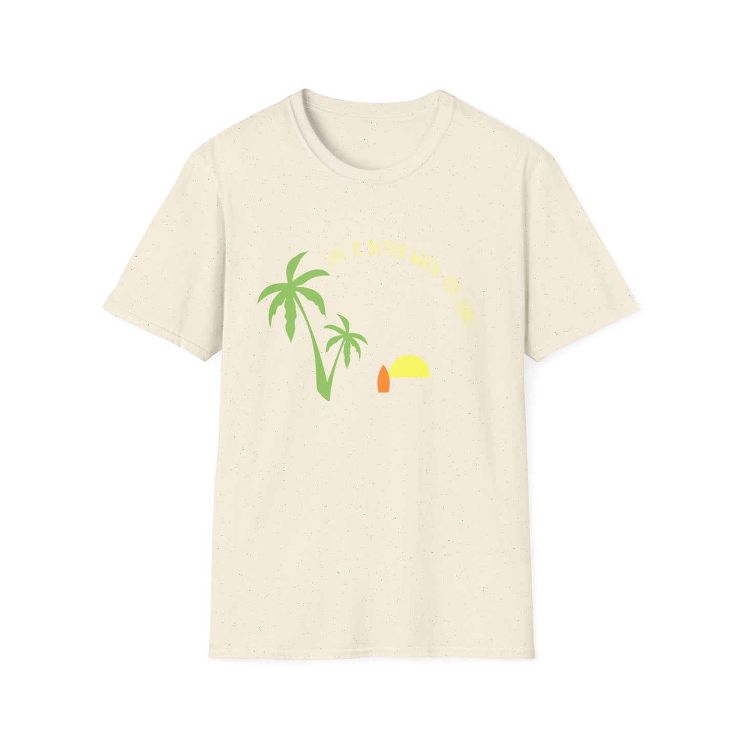 Surfing T-Shirt - Life is Better When you Surf