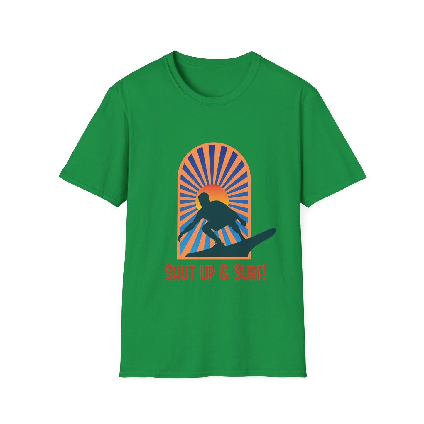 Surf T-Shirt - Shut Up & Surf Design