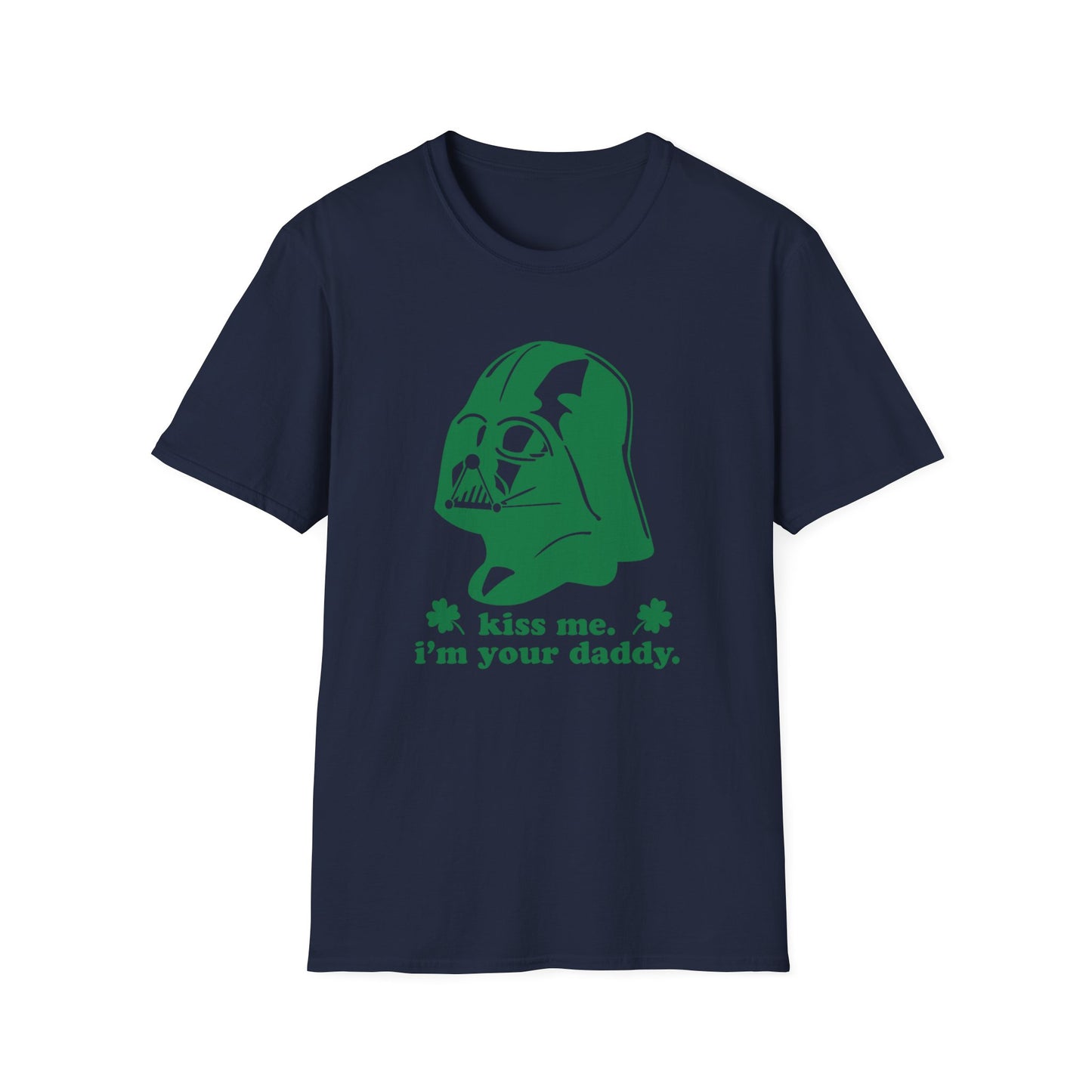 Star Wars Darth Vader Kiss Me I'm Your Daddy T-Shirt
