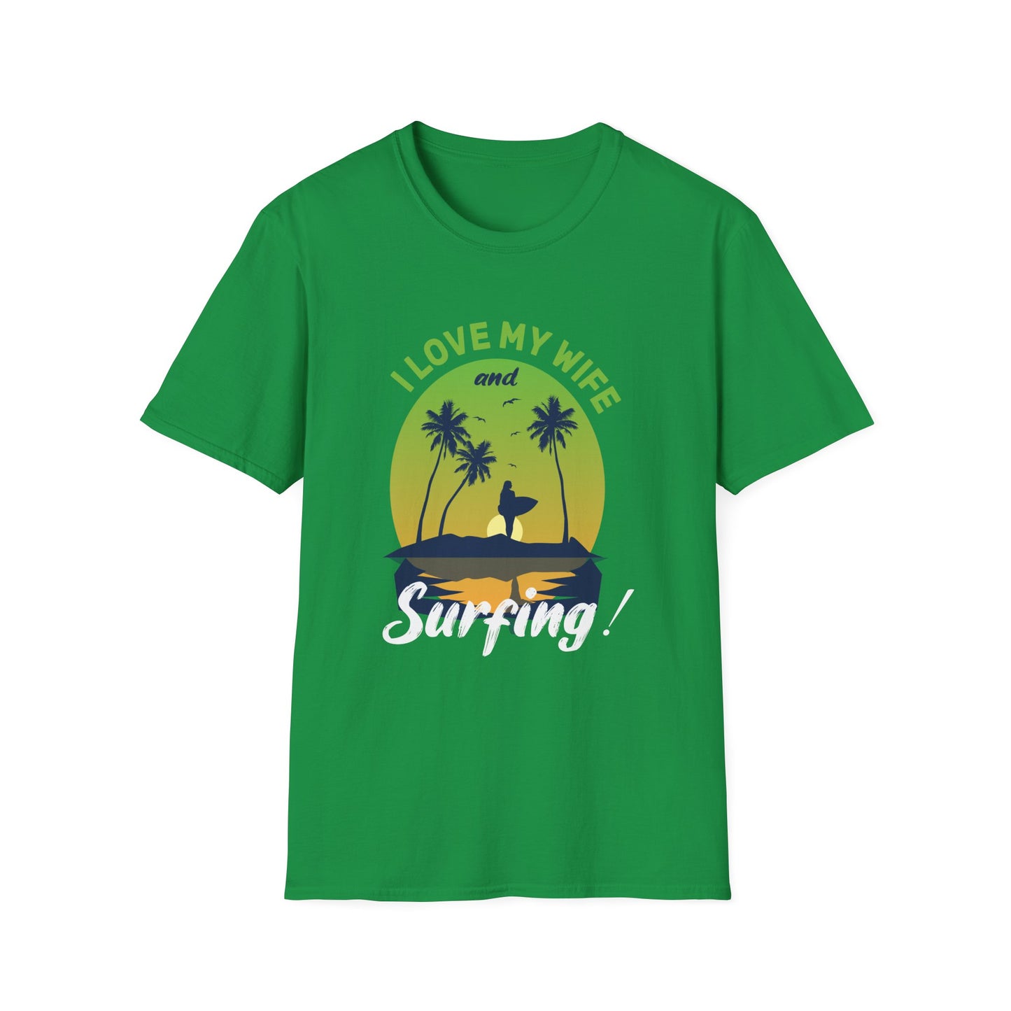 Unisex T-Shirt I Love My Wife Surfing