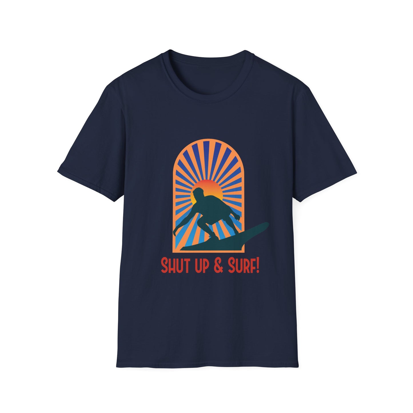 Surf T-Shirt - Shut Up & Surf Design