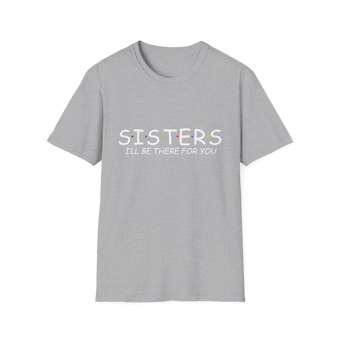 Sisters Day Unisex T-Shirt