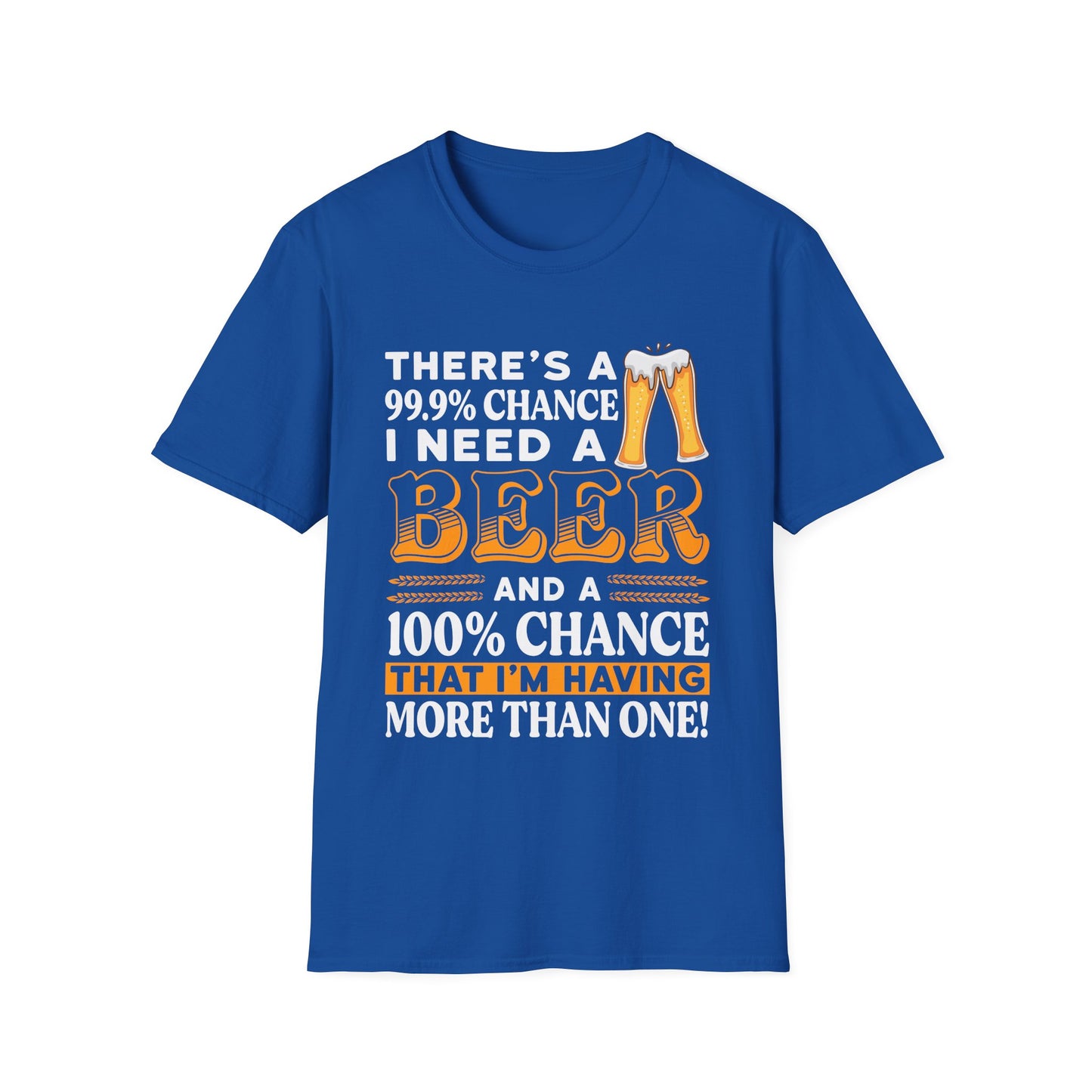 There's a 99.9% Chance I Need a Beer