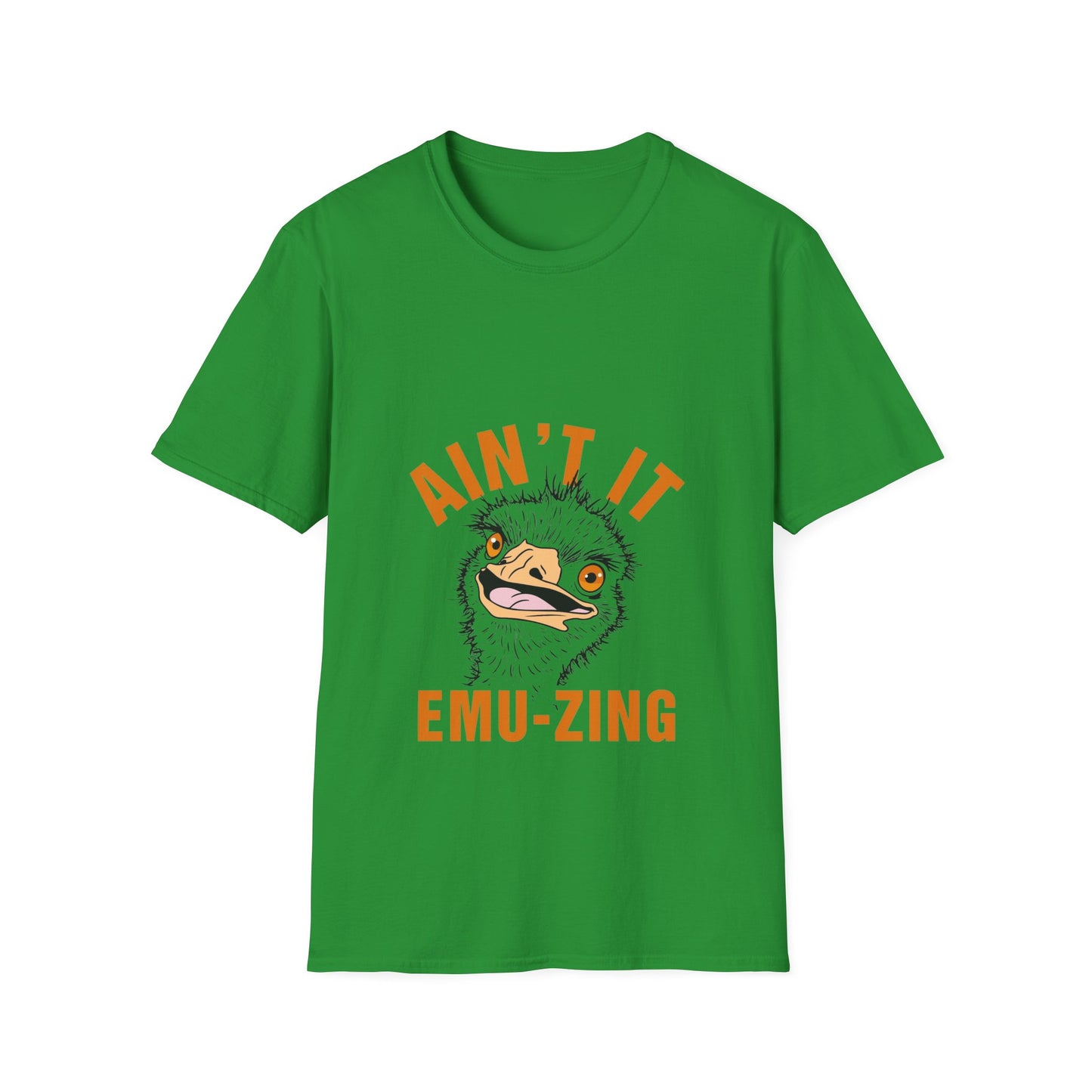 Unisex Softstyle T-Shirt - AIN'T IT EMU - ZING