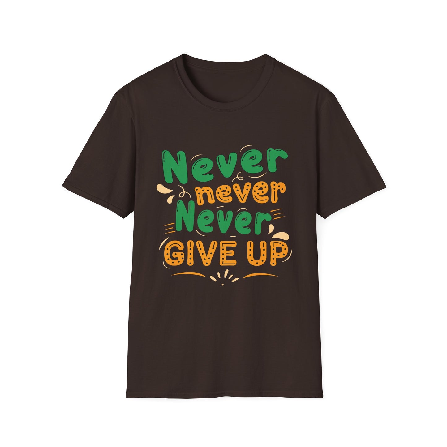 Motivational T-Shirt - Never Never Never Give Up