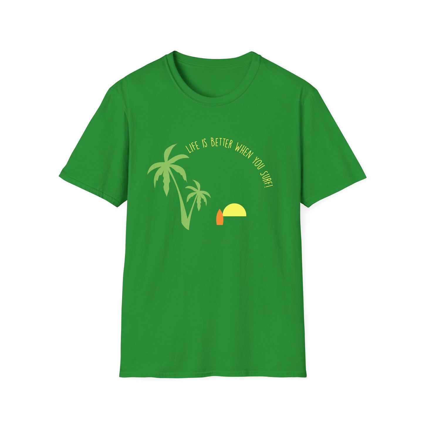 Surfing T-Shirt - Life is Better When you Surf