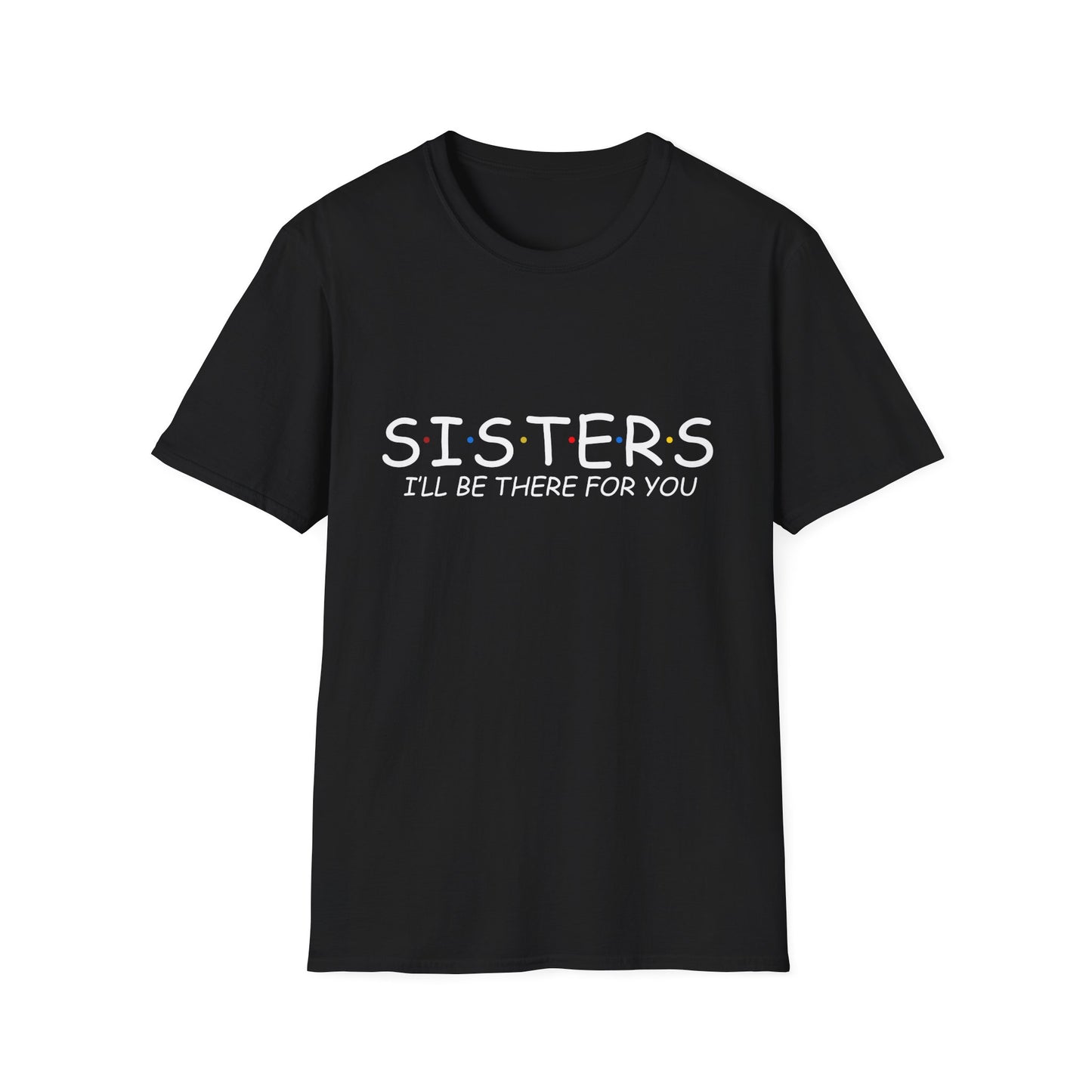 Sisters Day Unisex T-Shirt