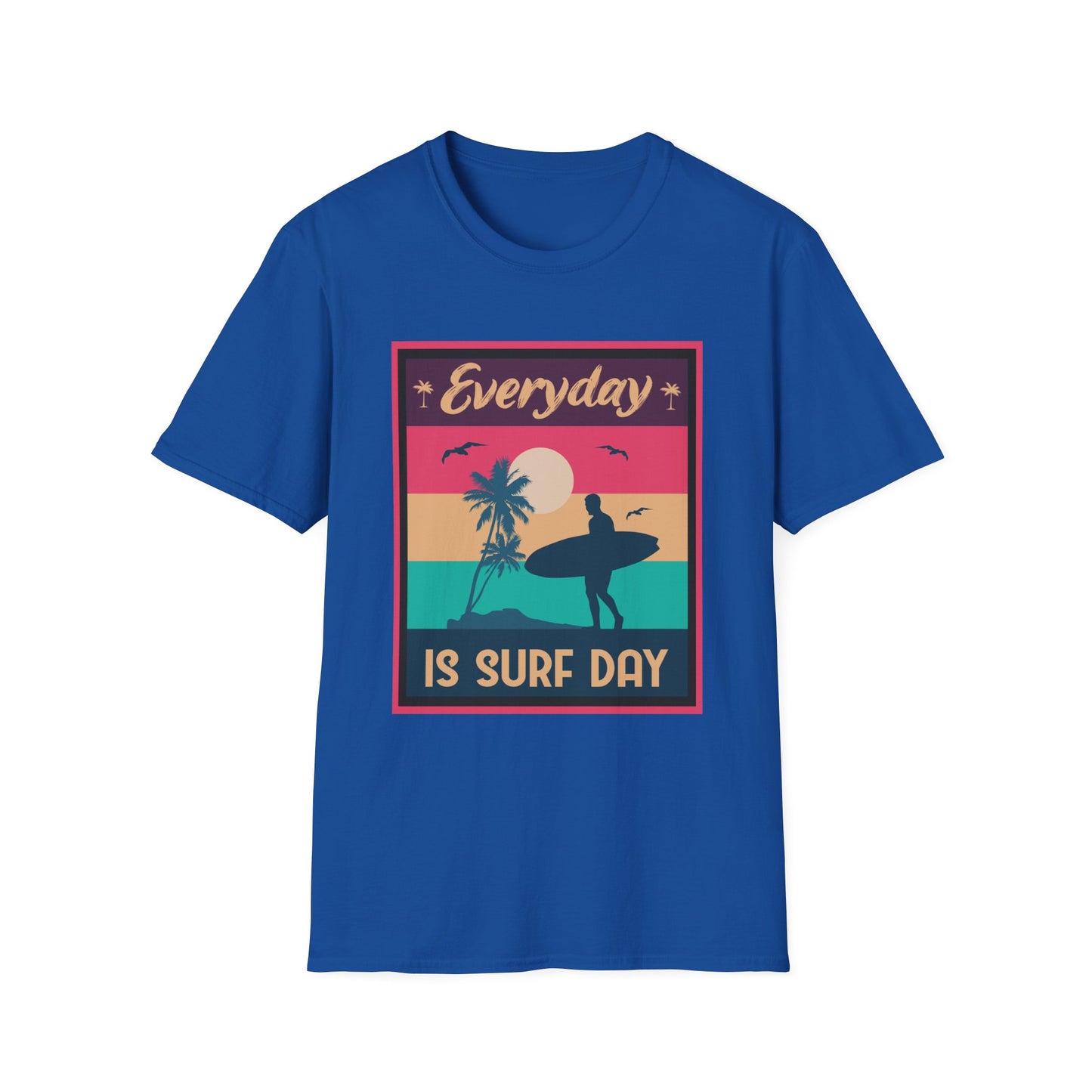 Surf Day Unisex T-Shirt - Everyday Is A Surf Day