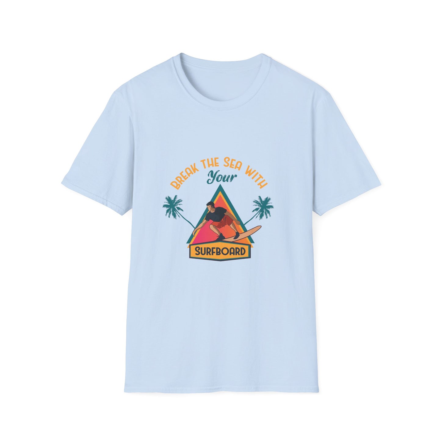 Surfboard Unisex T-Shirt - Break the Sea Design