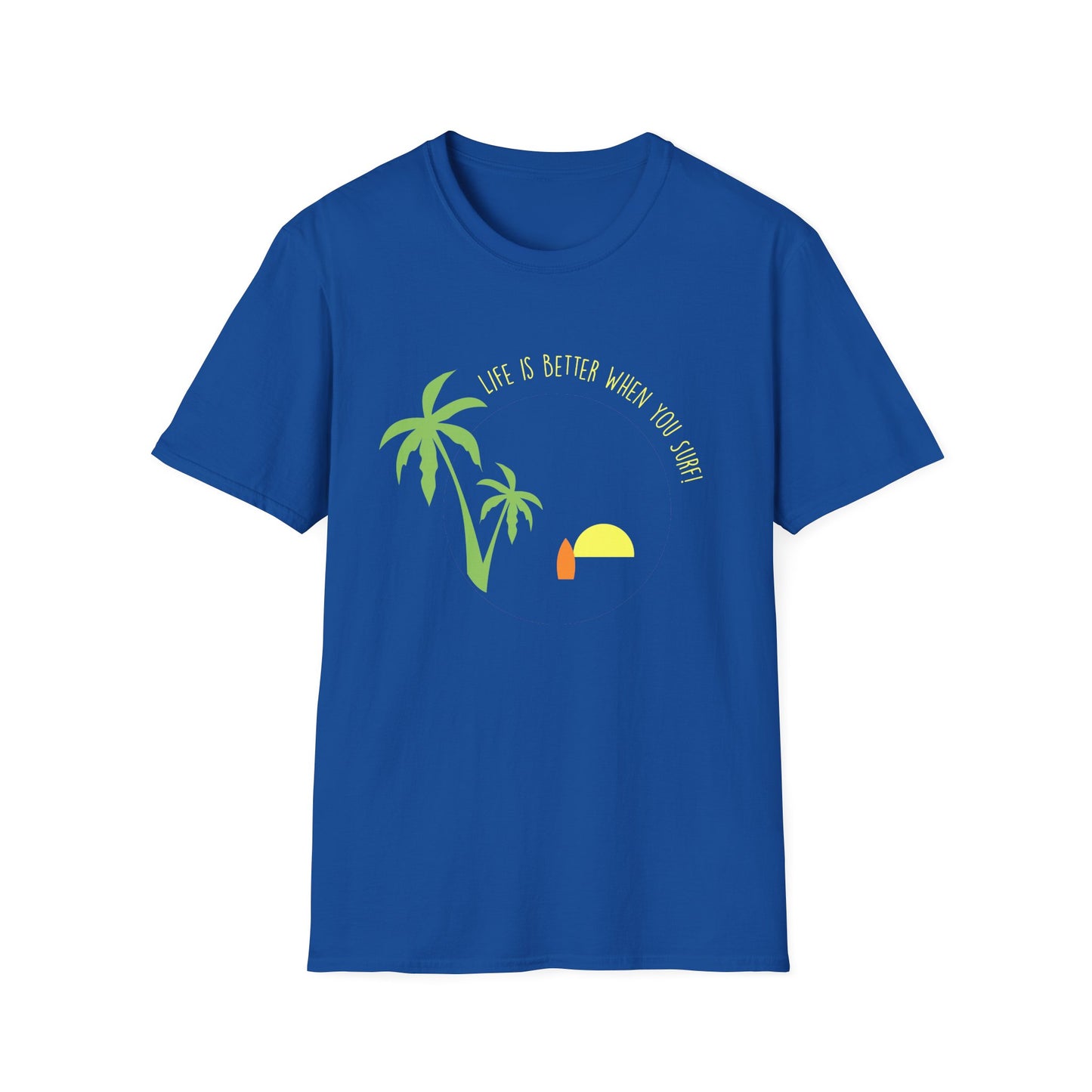 Surfing T-Shirt - Life is Better When you Surf