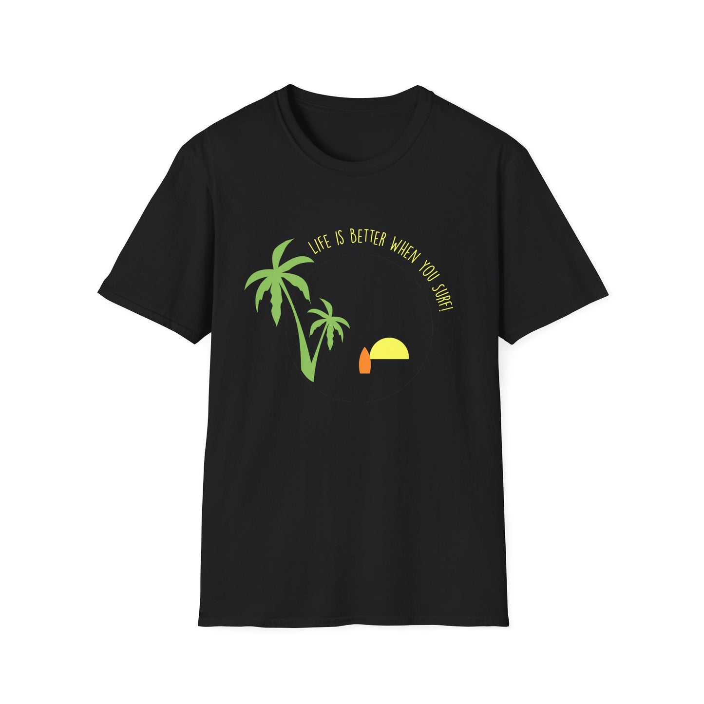 Surfing T-Shirt - Life is Better When you Surf