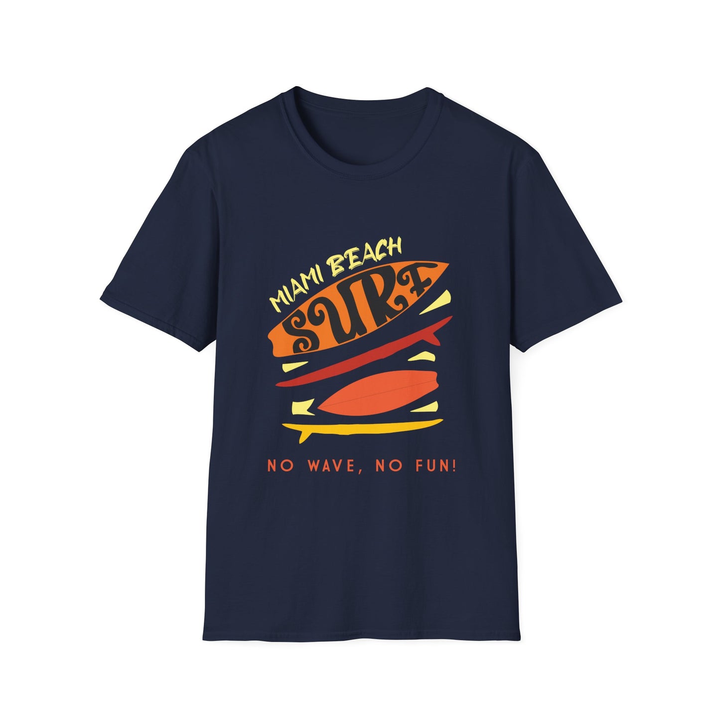 No Waves No Fun T-Shirt