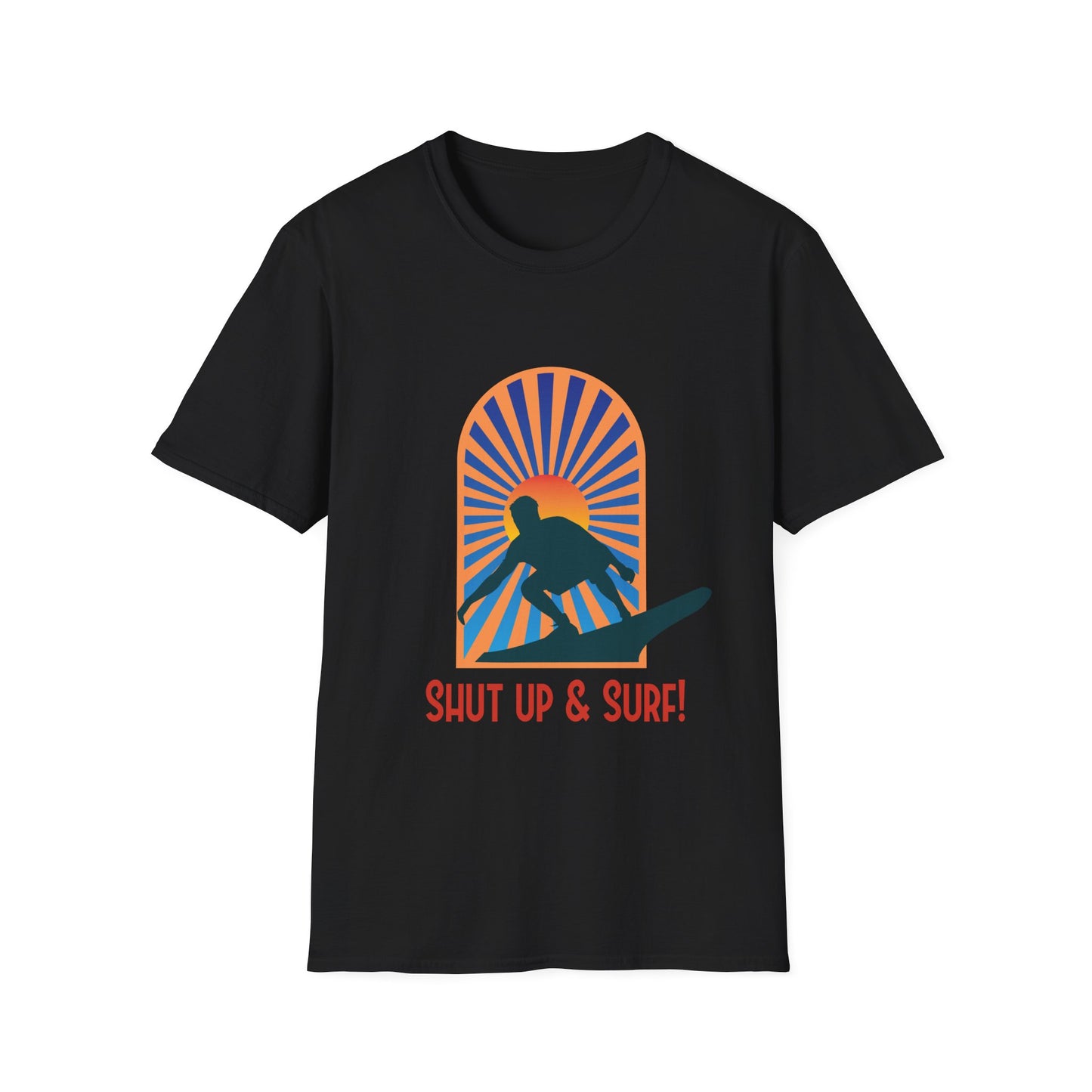 Surf T-Shirt - Shut Up & Surf Design