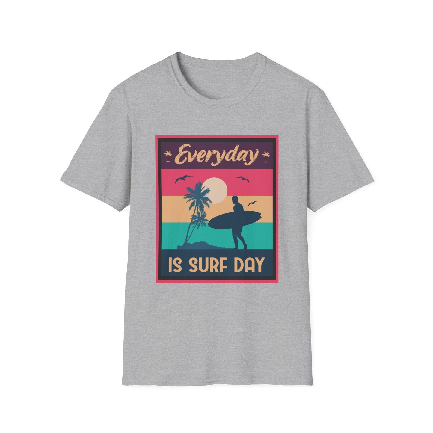 Surf Day Unisex T-Shirt - Everyday Is A Surf Day