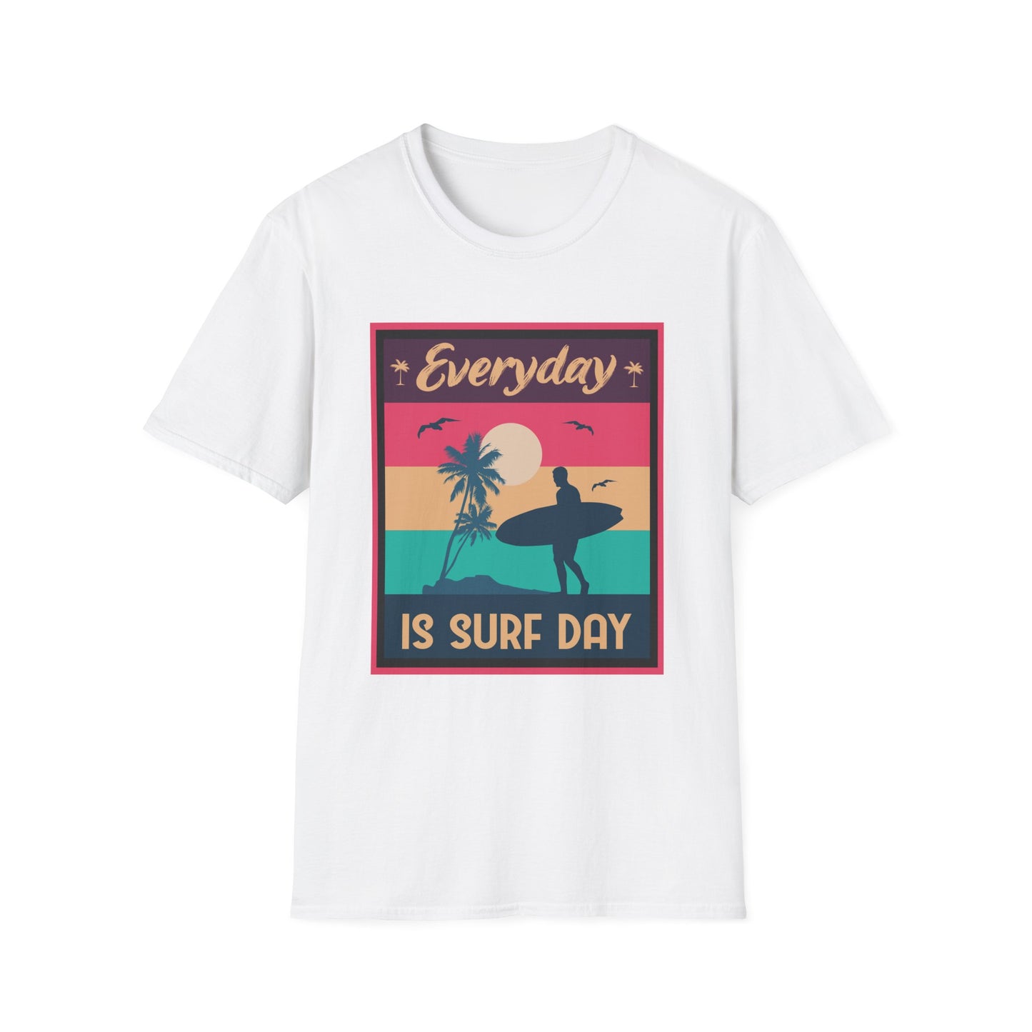 Surf Day Unisex T-Shirt - Everyday Is A Surf Day