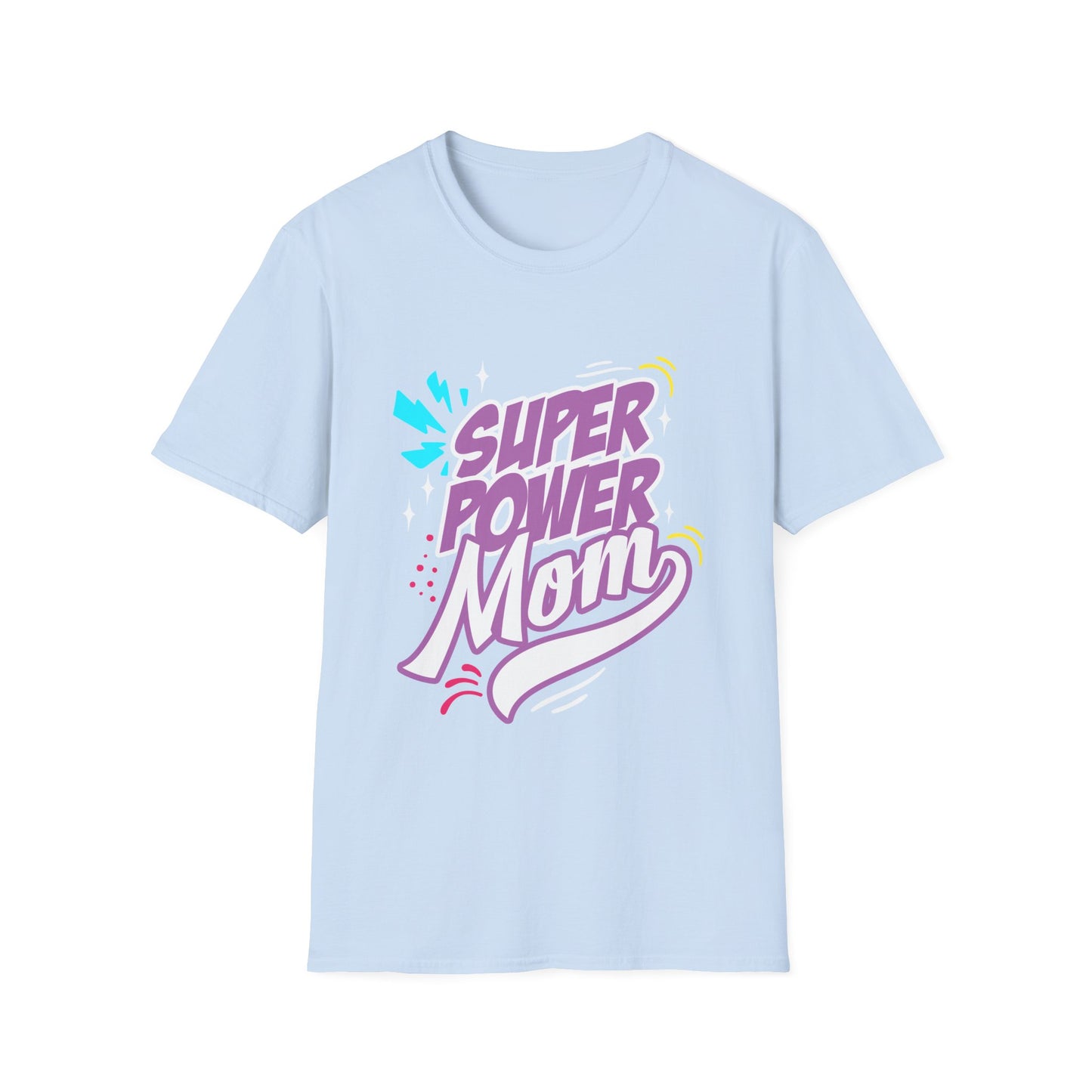 Super Power Mom T-Shirt