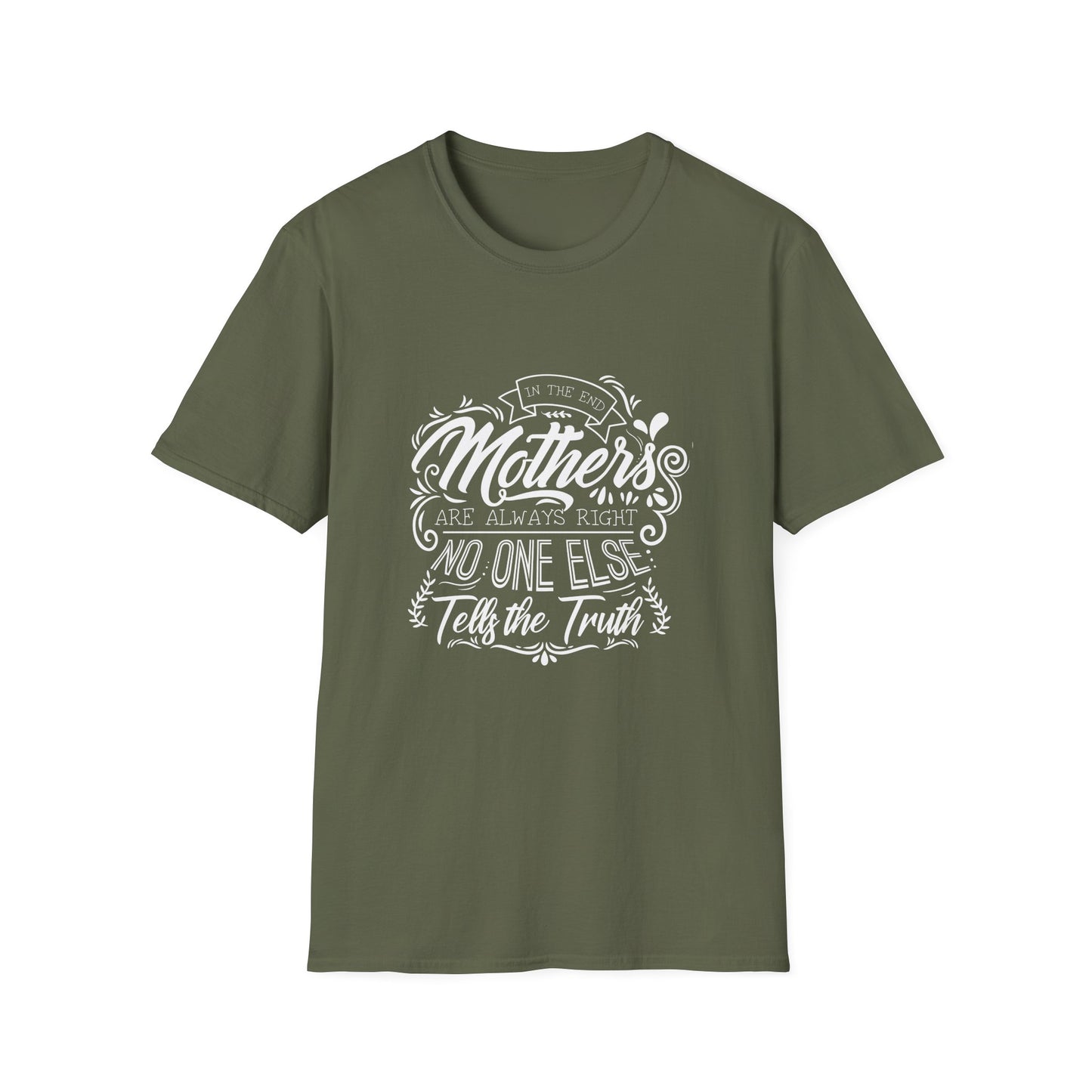 Mother Are Always Right T-Shirt