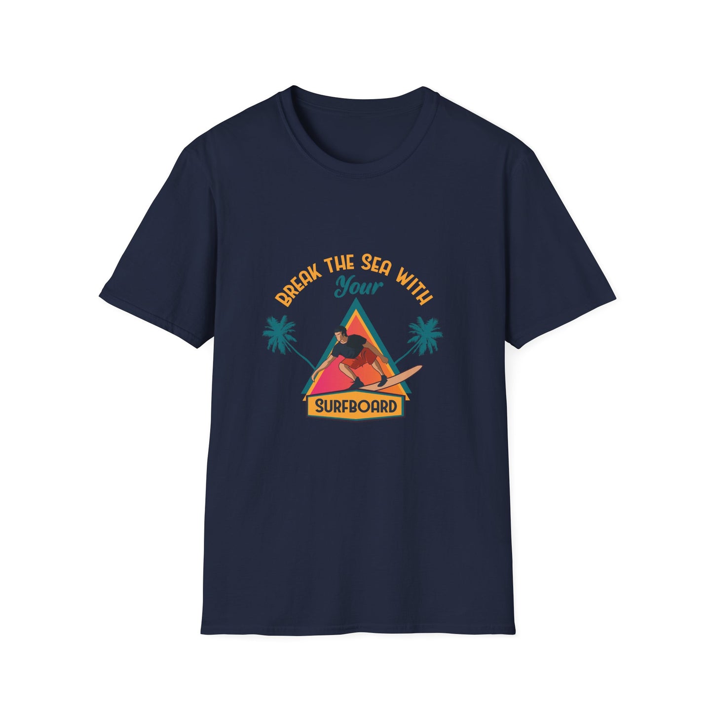 Surfboard Unisex T-Shirt - Break the Sea Design
