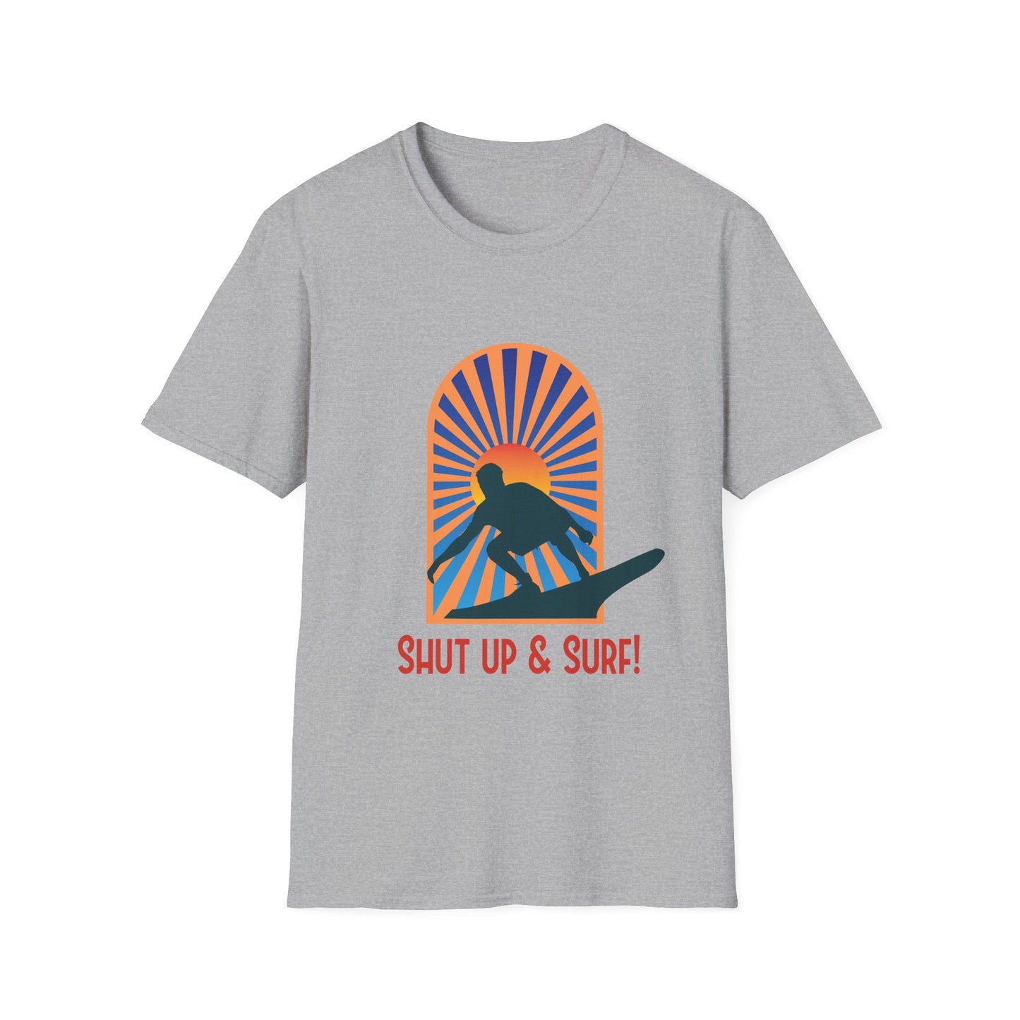Surf T-Shirt - Shut Up & Surf Design