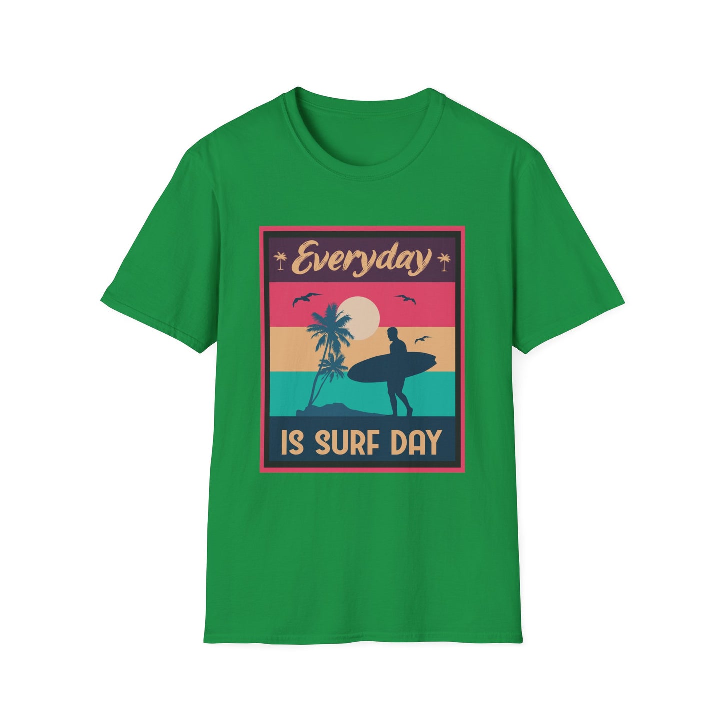 Surf Day Unisex T-Shirt - Everyday Is A Surf Day