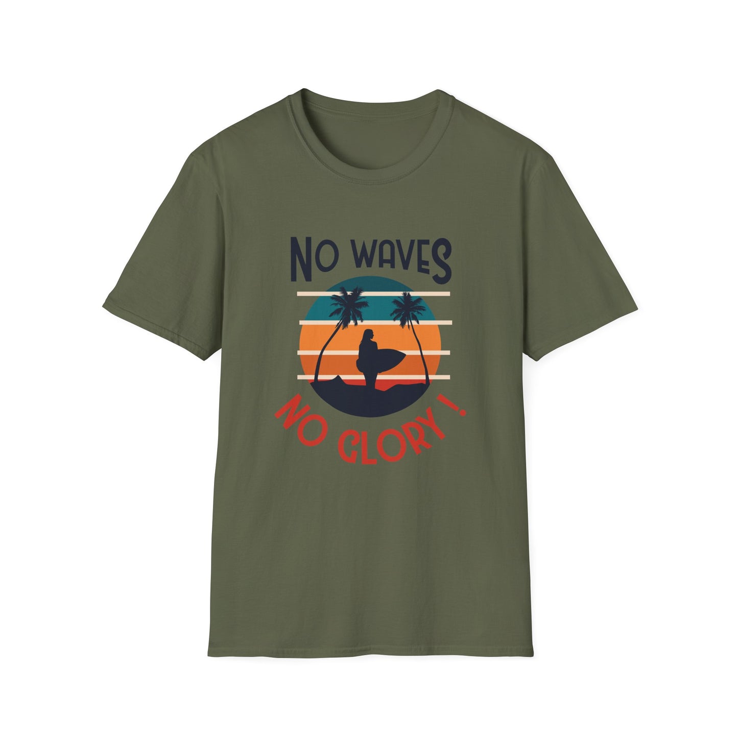 No Waves No Glory T-Shirt