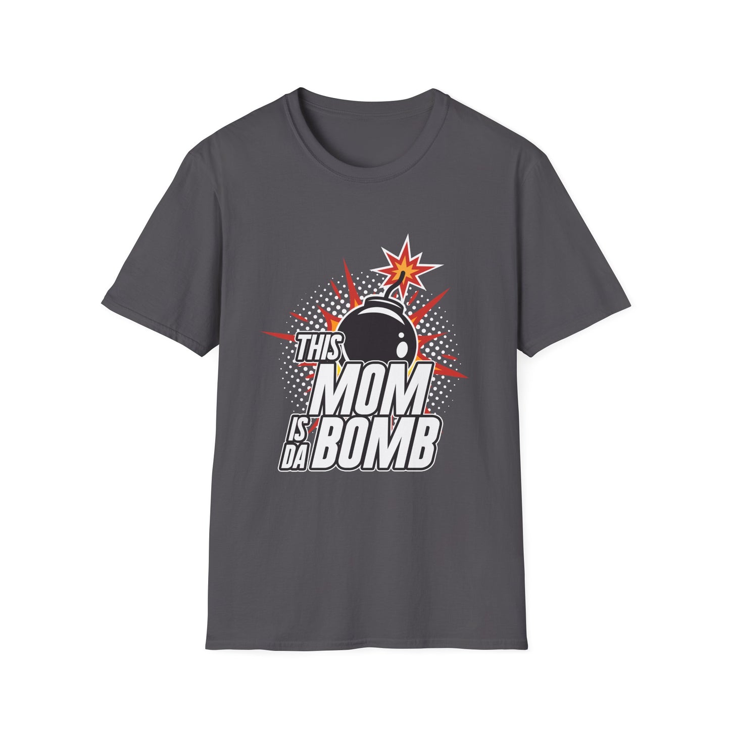 T-Shirt Mom is the Bomb Unisex Softstyle