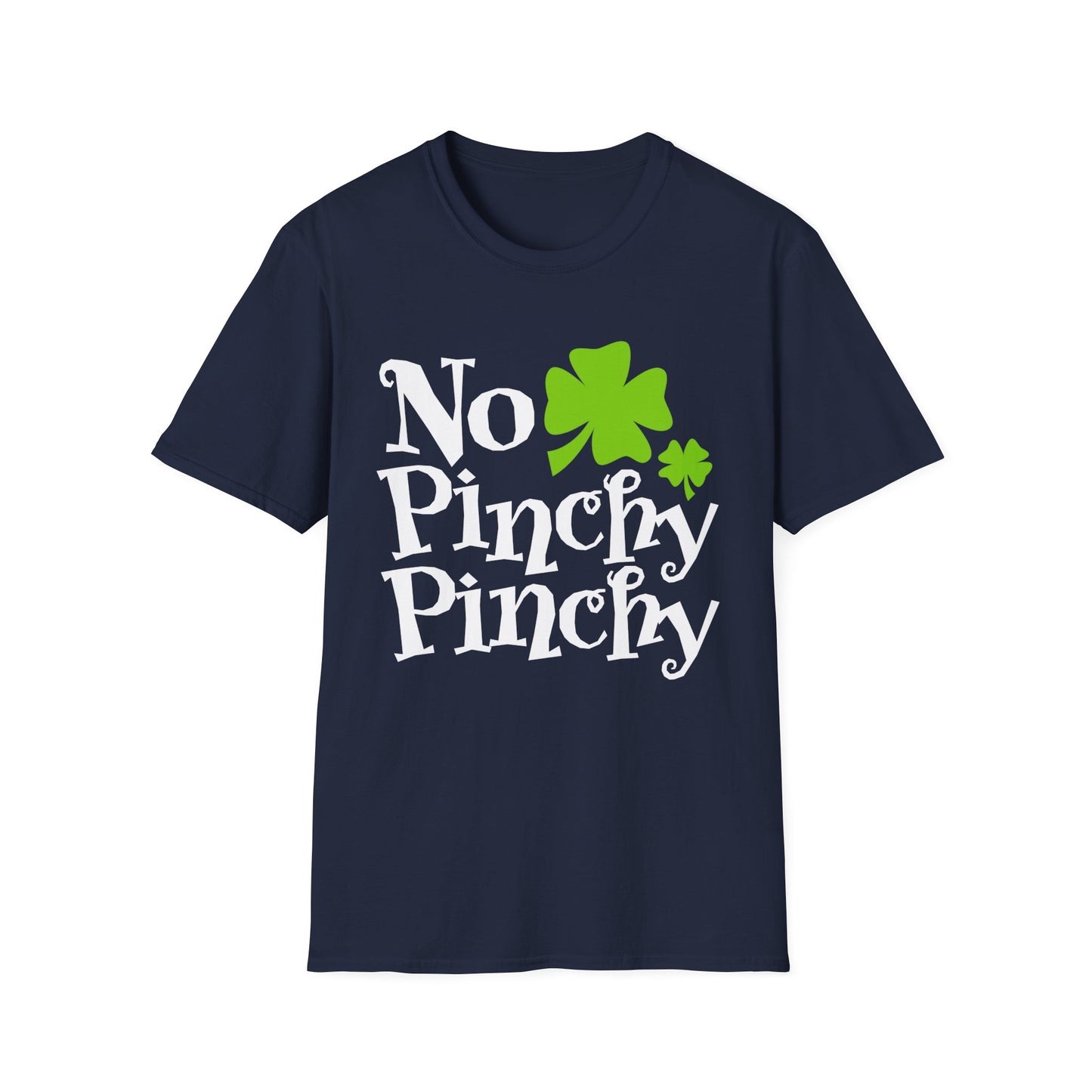 Softstyle T-Shirt No Pinchy Pinchy