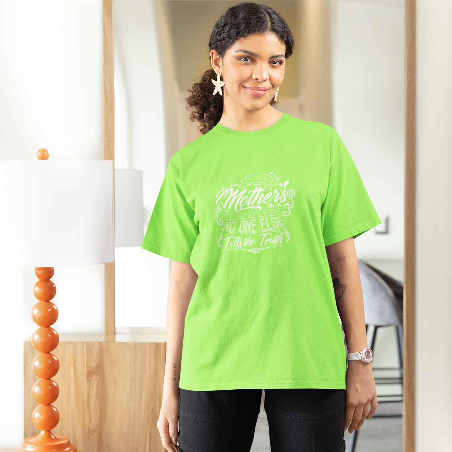 Mother Are Always Right T-Shirt